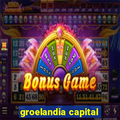 groelandia capital