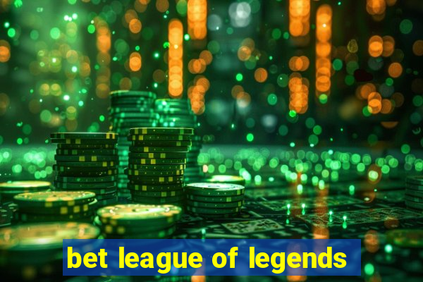 bet league of legends