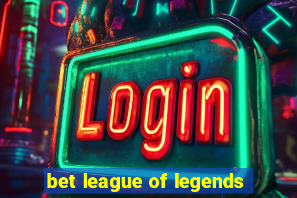 bet league of legends