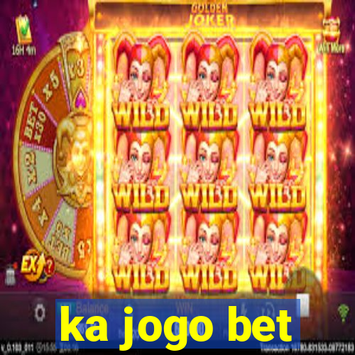 ka jogo bet