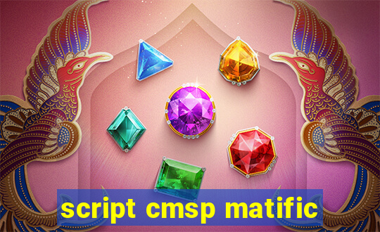 script cmsp matific