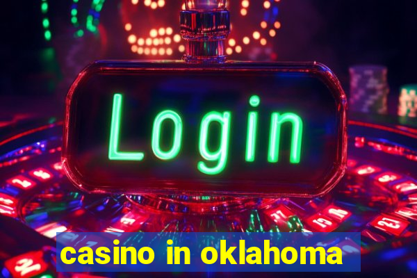 casino in oklahoma