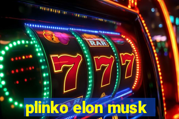 plinko elon musk