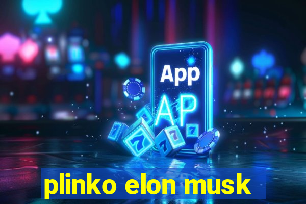 plinko elon musk