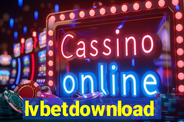 lvbetdownload