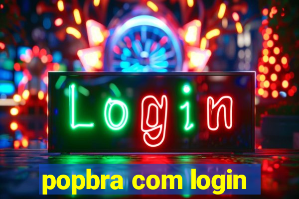 popbra com login