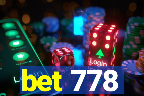 bet 778