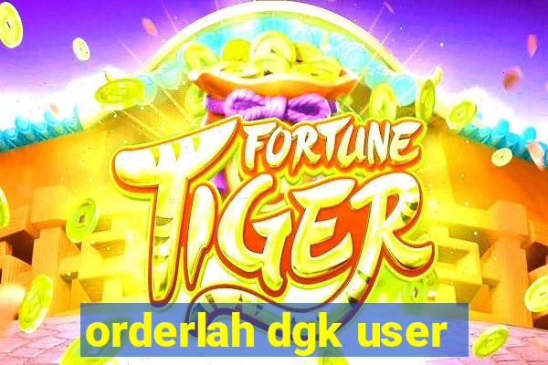 orderlah dgk user