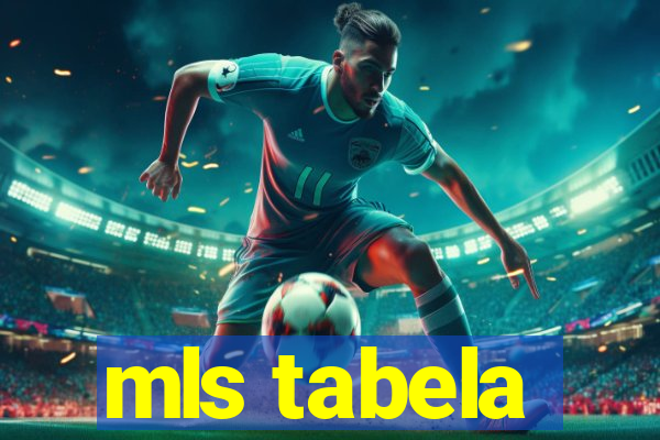 mls tabela