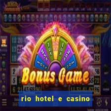 rio hotel e casino las vegas