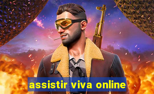 assistir viva online