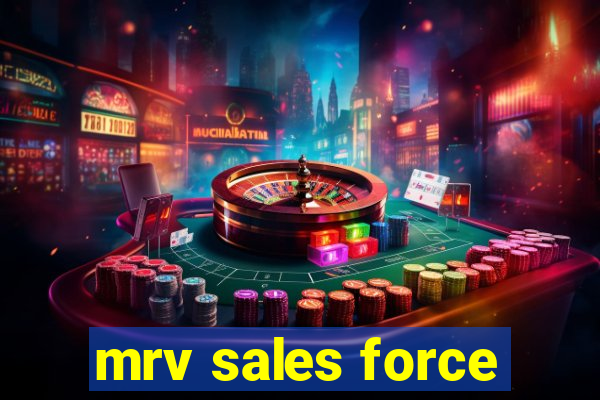 mrv sales force