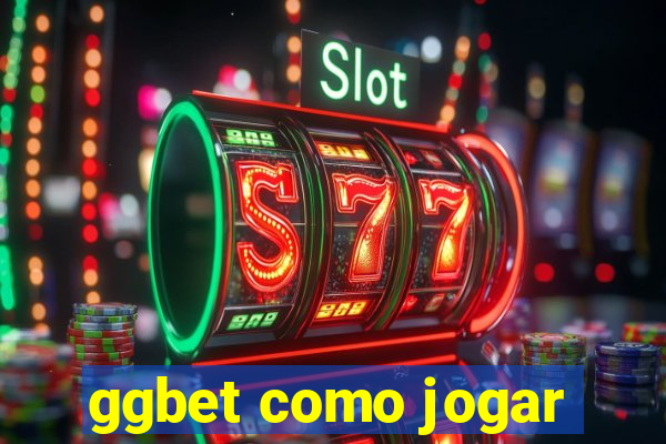 ggbet como jogar