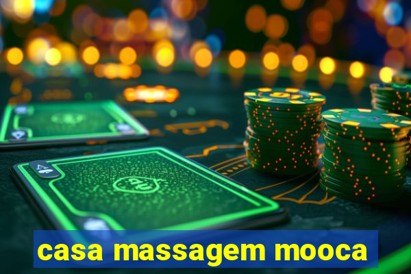 casa massagem mooca