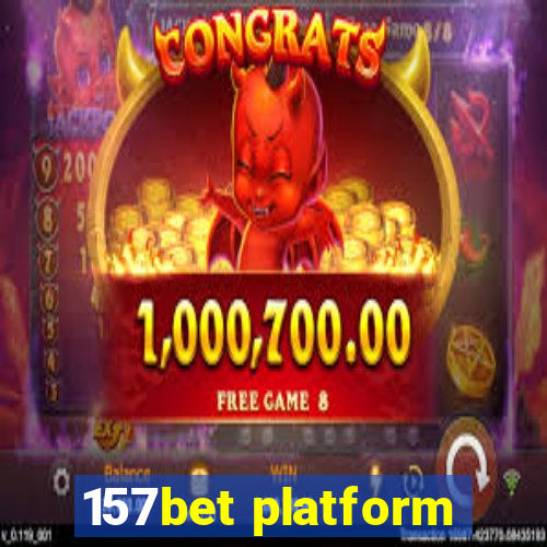 157bet platform