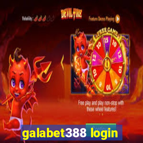 galabet388 login