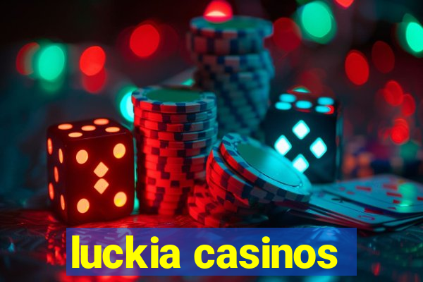 luckia casinos