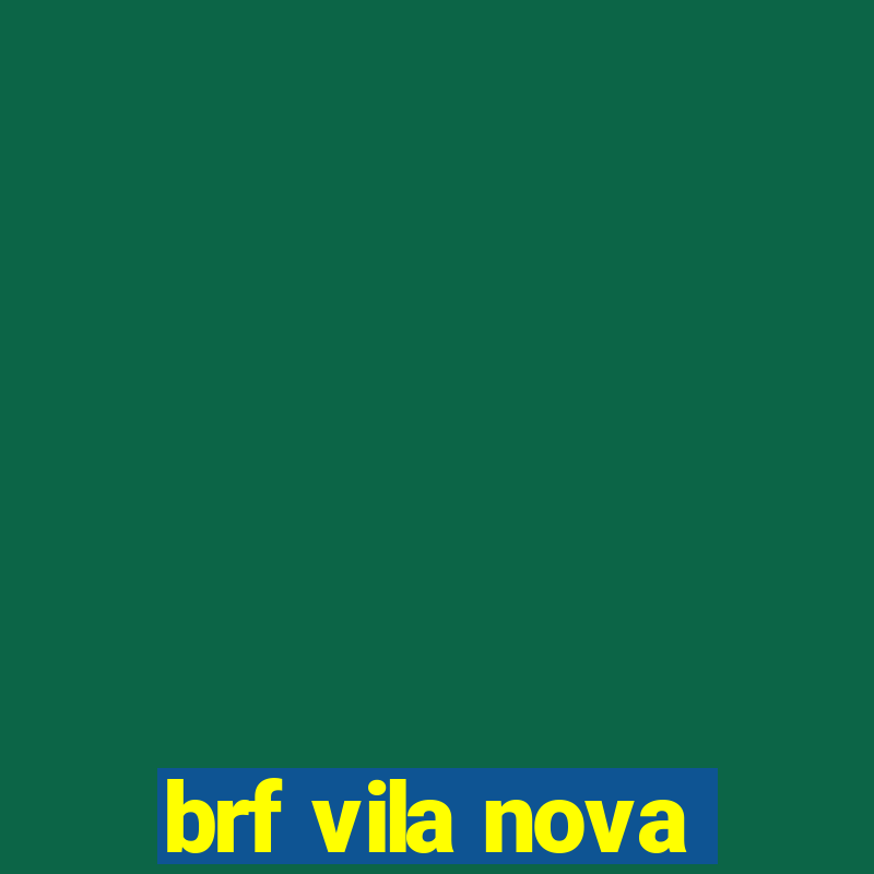 brf vila nova