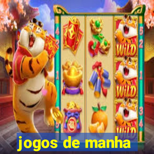 jogos de manha