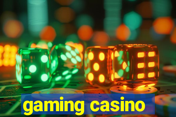 gaming casino