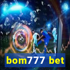 bom777 bet