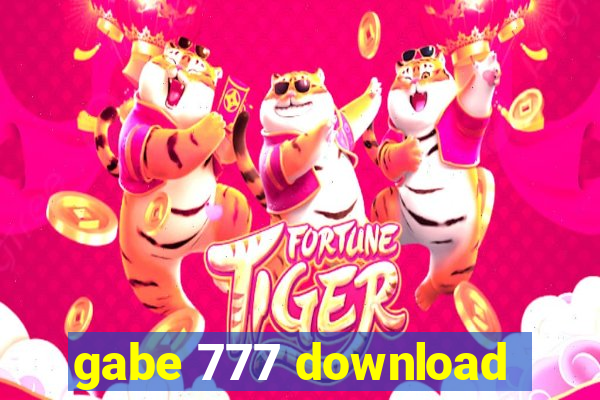 gabe 777 download