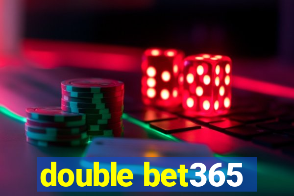 double bet365