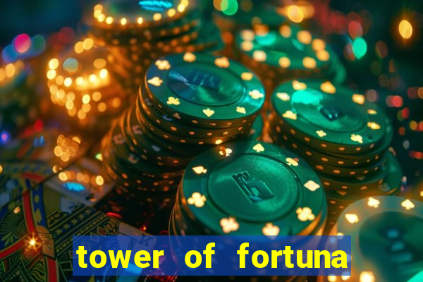 tower of fortuna slot online