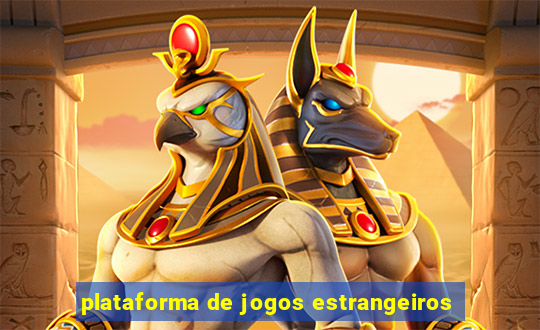 plataforma de jogos estrangeiros