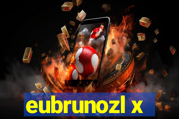 eubrunozl x