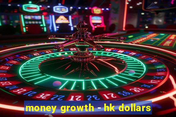 money growth - hk dollars