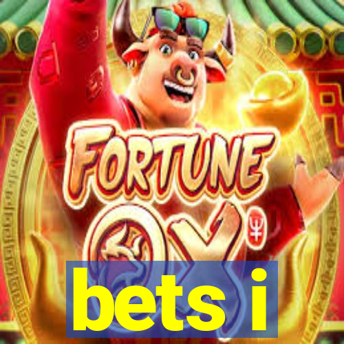 bets i