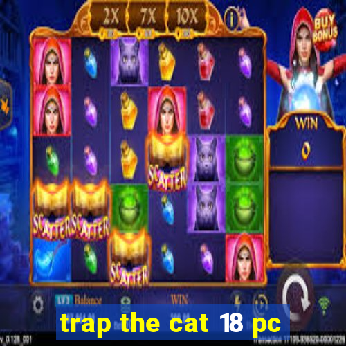 trap the cat 18 pc