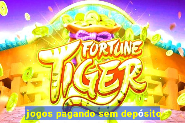 jogos pagando sem depósito