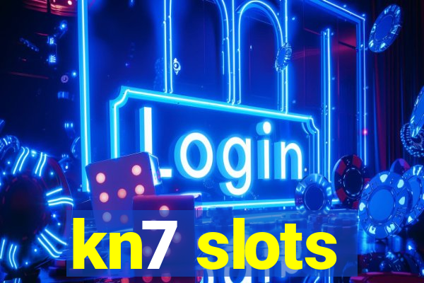 kn7 slots