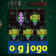 o g jogo