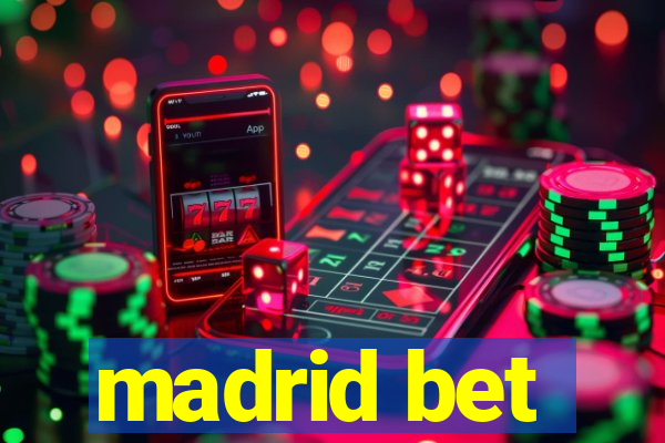 madrid bet