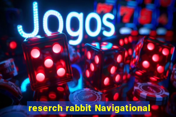 reserch rabbit Navigational