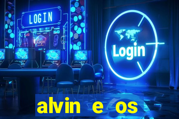 alvin e os esquilos redecanais