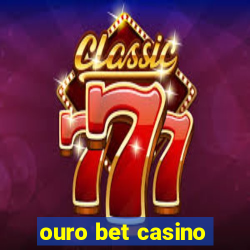 ouro bet casino