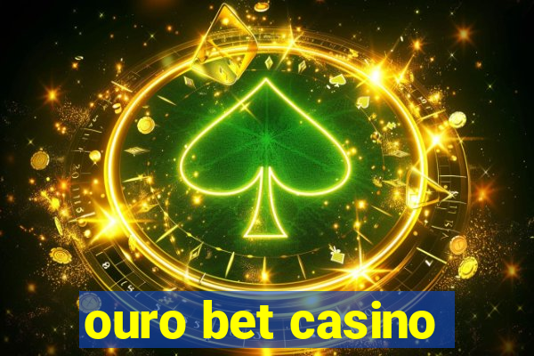 ouro bet casino