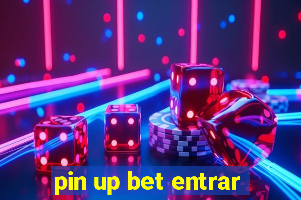 pin up bet entrar