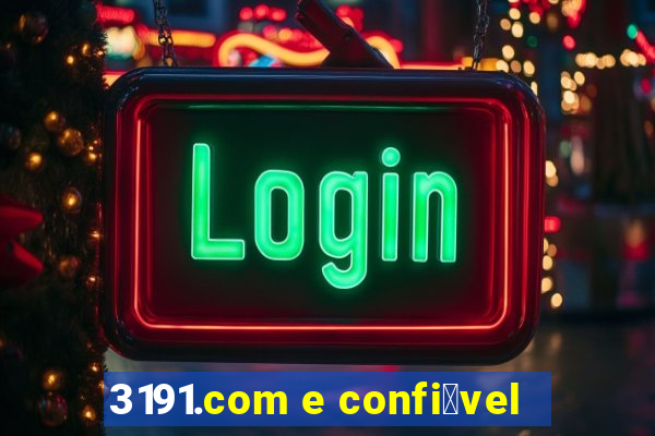 3191.com e confi谩vel