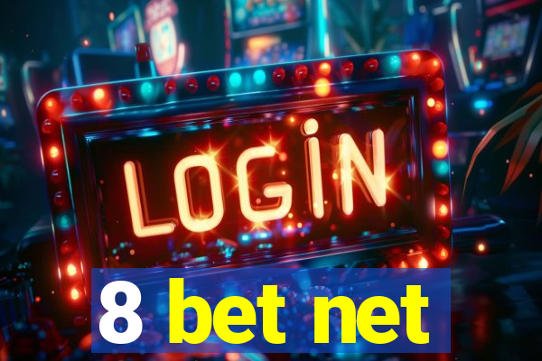 8 bet net