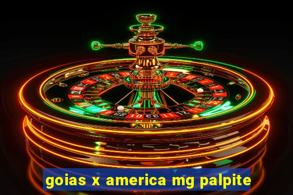 goias x america mg palpite