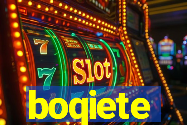 boqiete