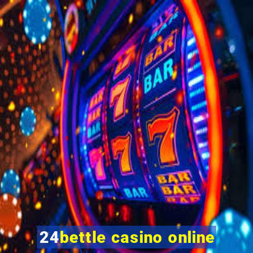 24bettle casino online