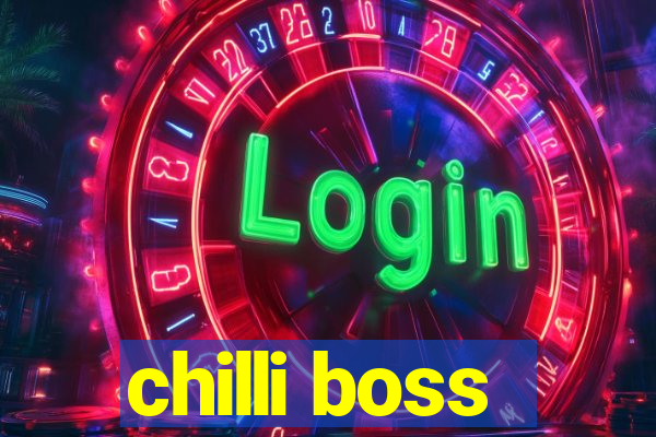 chilli boss