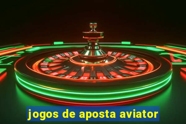 jogos de aposta aviator