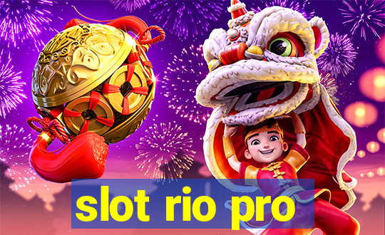 slot rio pro